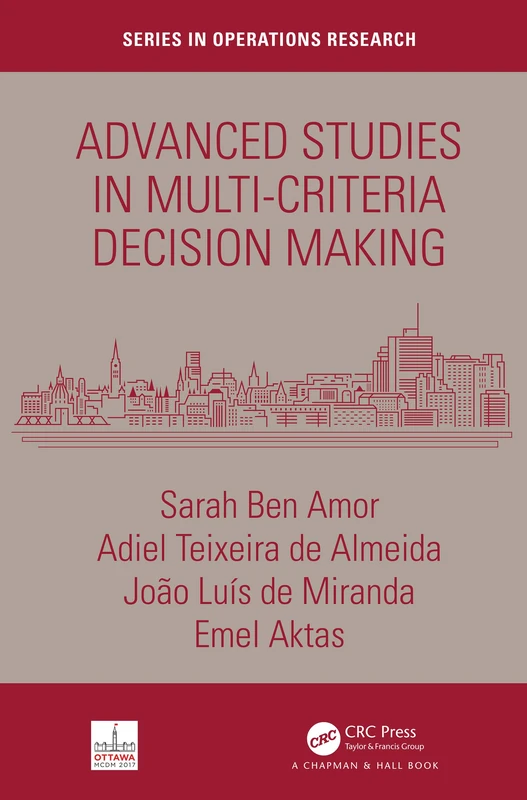 Advanced Studies in Multi-Criteria Decision Making (Chapman & Hall/CRC Series in Operations Research)