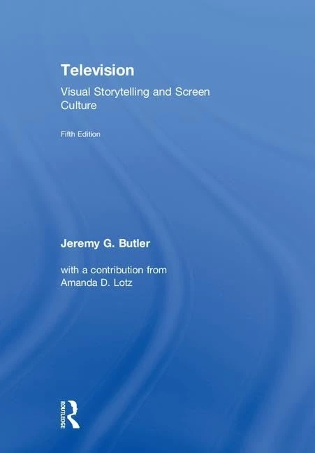 Routledge Television: Visual Storytelling and Screen Culture