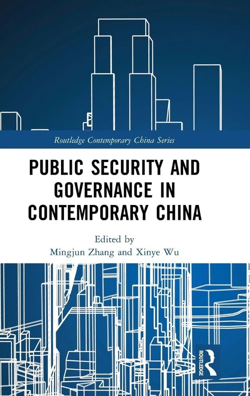 Routledge Public Security and Governance in Contemporary China