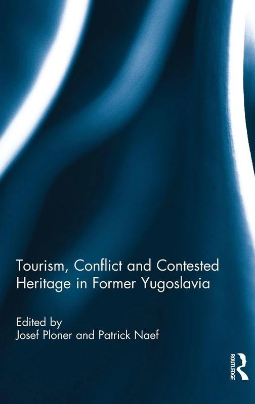 Routledge - Tourism, Conflict and Contested Heritage Book