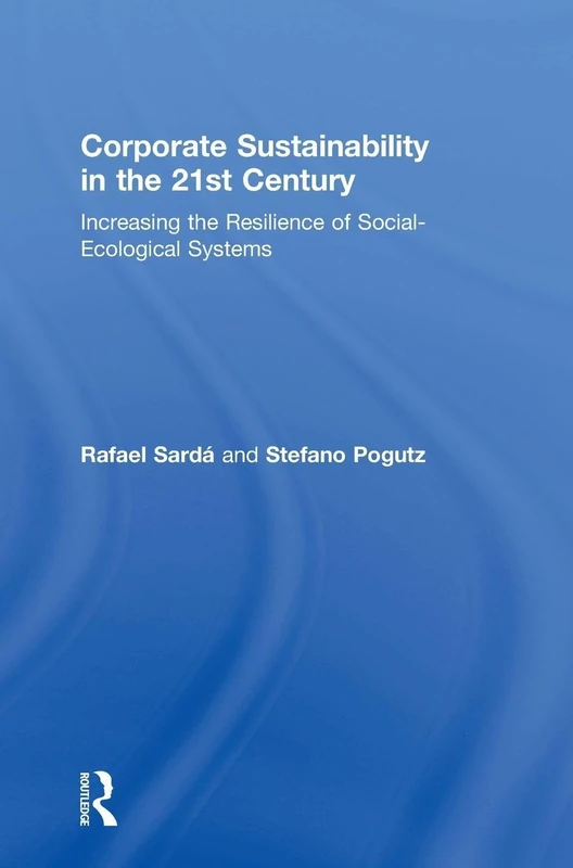 Routledge Corporate Sustainability in the 21st Century Textbook