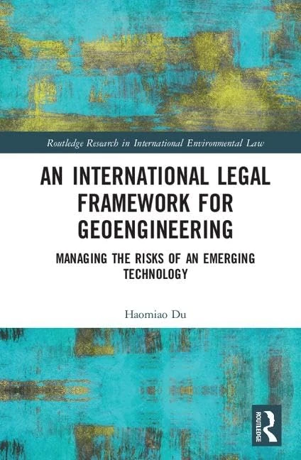 Routledge An International Legal Framework for Geoengineering