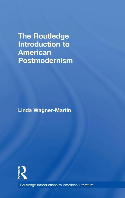 The Routledge Introduction to American Postmodernism (Routledge Introductions to American Literature)