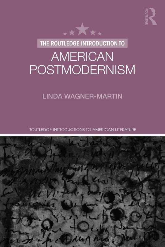 The Routledge Introduction to American Postmodernism (Routledge Introductions to American Literature)