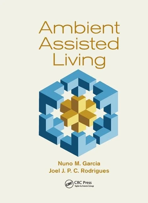 Ambient Assisted Living (Rehabilitation Science in Practice Series)