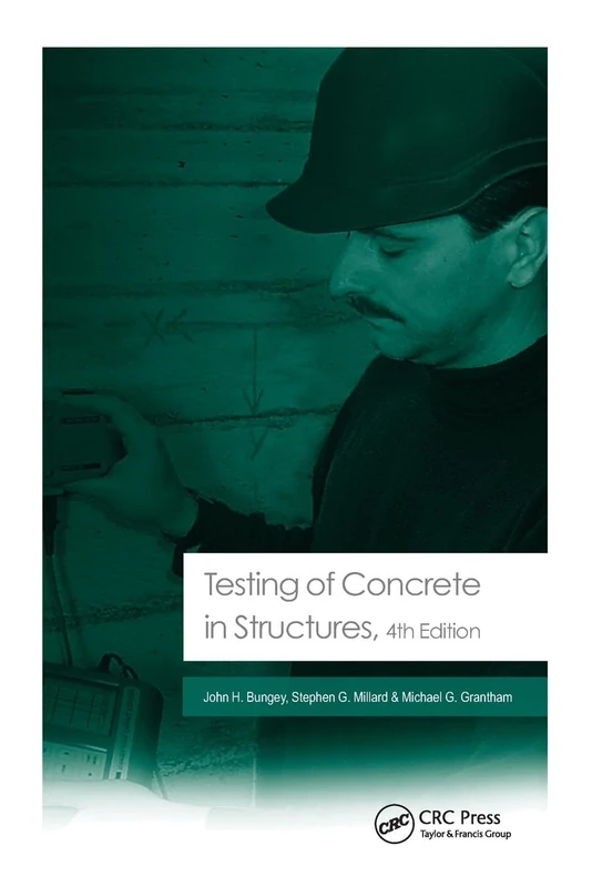 Testing of Concrete in Structures: Fourth Edition