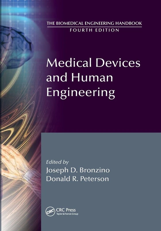 Medical Devices and Human Engineering (The Biomedical Engineering Handbook, Fourth Edition)