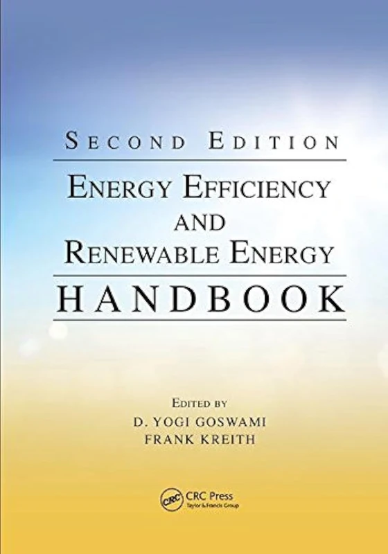 Energy Efficiency and Renewable Energy Handbook (Mechanical and Aerospace Engineering Series)