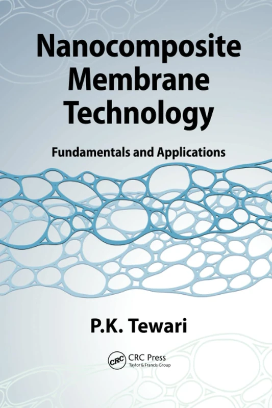 Nanocomposite Membrane Technology: Fundamentals and Applications