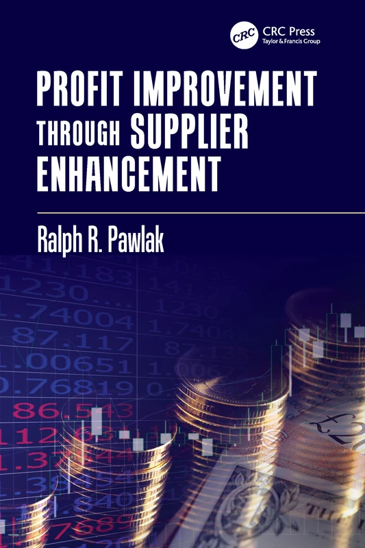 Profit Improvement through Supplier Enhancement (Systems Innovation Book Series)