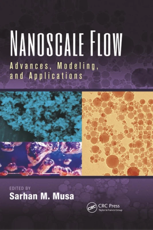 Nanoscale Flow: Advances, Modeling, and Applications - Image 1