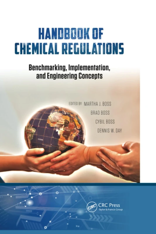 Handbook of Chemical Regulations: Benchmarking, Implementation, and Engineering Concepts