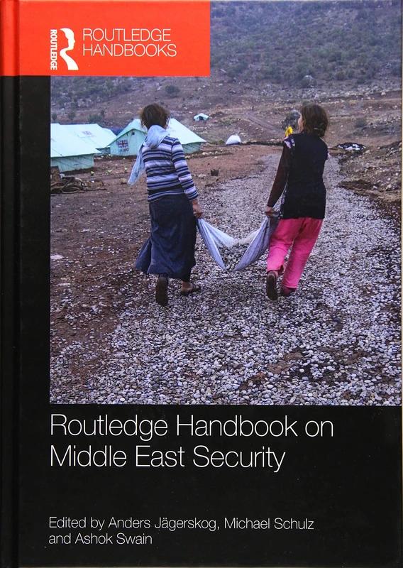 Routledge Handbook on Middle East Security