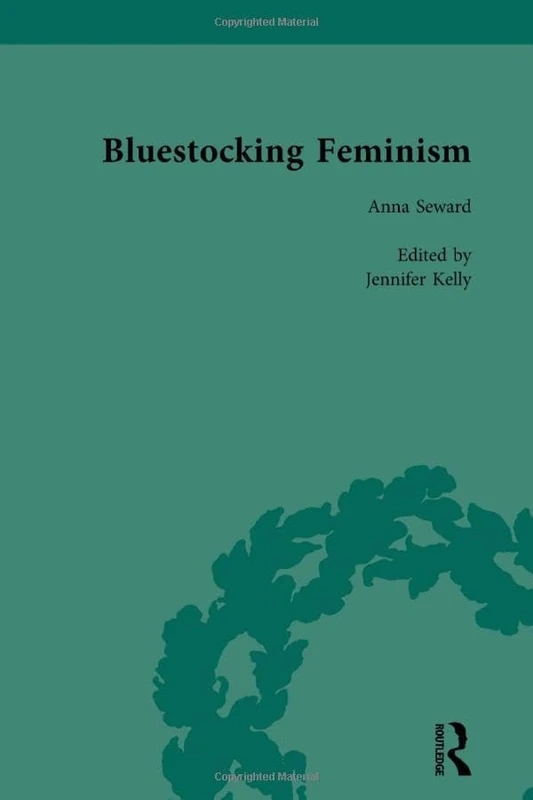 Bluestocking Feminism, Volume 4: Writings of the Bluestocking Circle, 1738-94