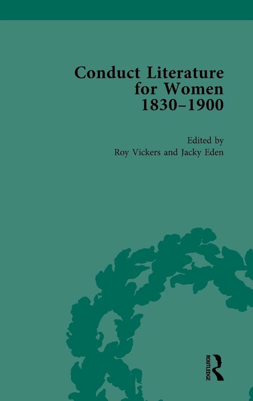Conduct Literature for Women, Part V, 1830-1900 vol 3
