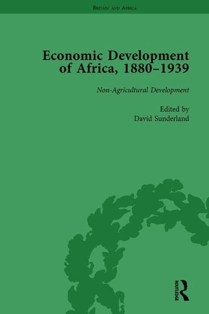Economic Development of Africa, 1880–1939 vol 4