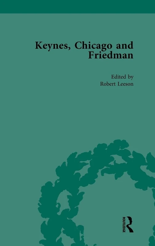 Keynes, Chicago and Friedman, Volume 1: Study in Disputation - Image 1