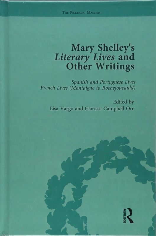Routledge Mary Shelley's Literary Lives - Volume 2