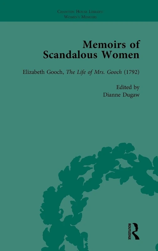 Routledge Memoirs of Scandalous Women, Volume 4 - Biography