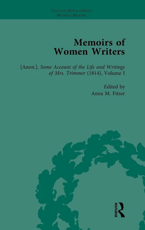 Memoirs of Women Writers, Part I, Volume 3