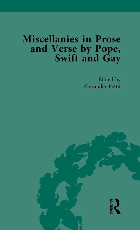 Miscellanies in Prose and Verse by Pope, Swift and Gay Vol 2