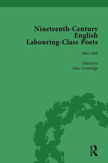 Routledge - Nineteenth-Century English Labouring-Class Poets Vol 3