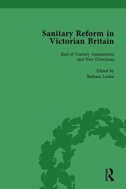 Sanitary Reform in Victorian Britain, Part II vol 6