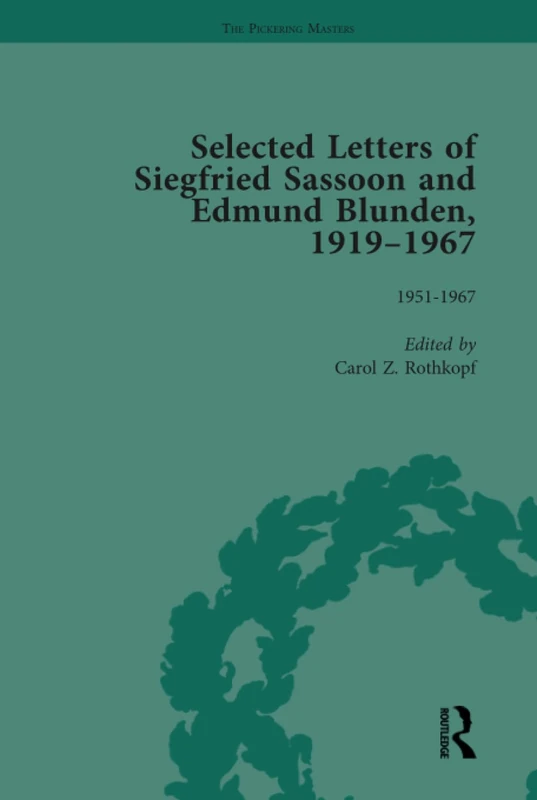 Selected Letters of Siegfried Sassoon and Edmund Blunden, 1919–1967 Vol 3