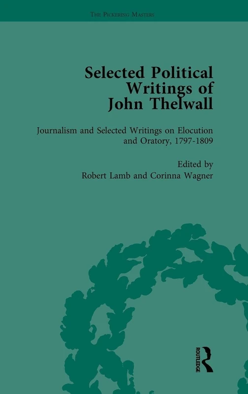 Routledge - Selected Political Writings of John Thelwall Vol 3 - Image 1