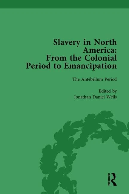 Routledge Slavery in North America Vol 3 - History Book