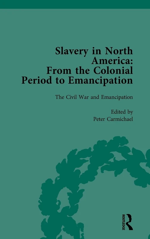 Routledge Slavery in North America Vol 4 - History Book