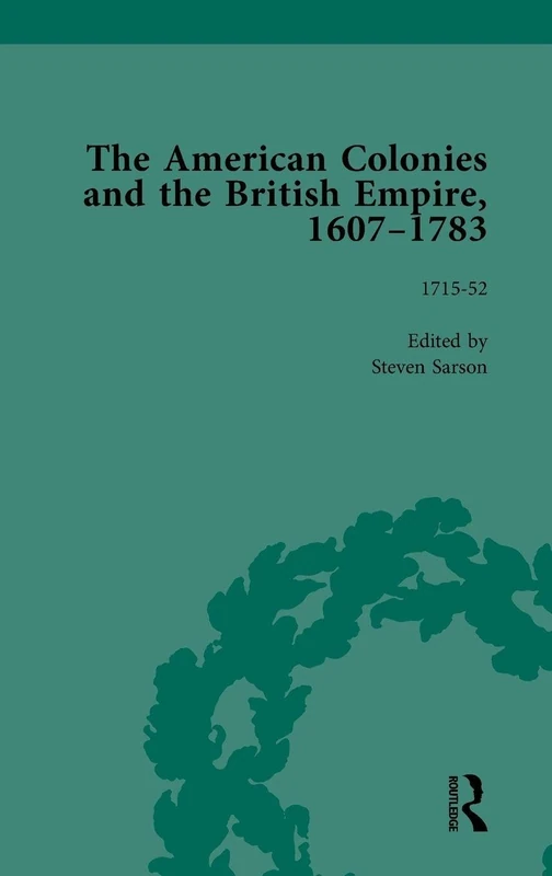 Routledge - The American Colonies and the British Empire Vol 3