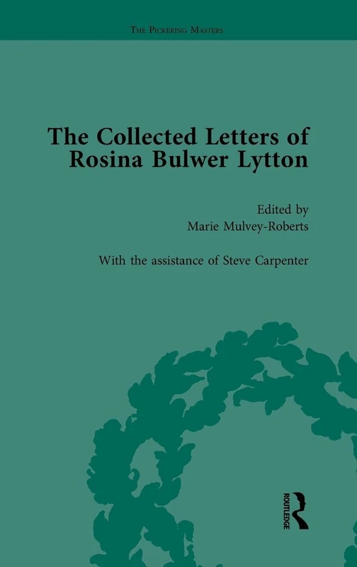 The Collected Letters of Rosina Bulwer Lytton Vol 2