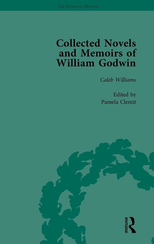The Collected Novels and Memoirs of William Godwin Vol 3