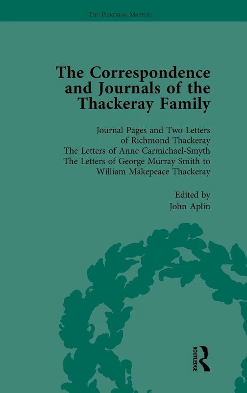 The Correspondence and Journals of the Thackeray Family Vol 1
