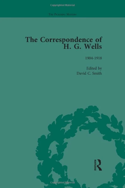The Correspondence of H G Wells Vol 2