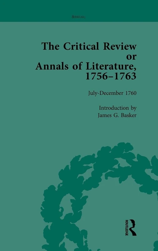 The Critical Review or Annals of Literature, 1756-1763 Vol 10
