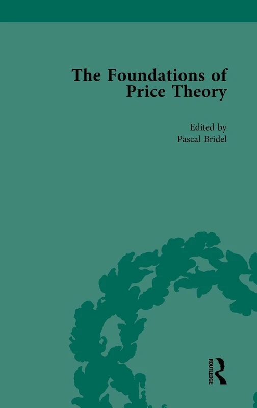 The Foundations of Price Theory Vol 4