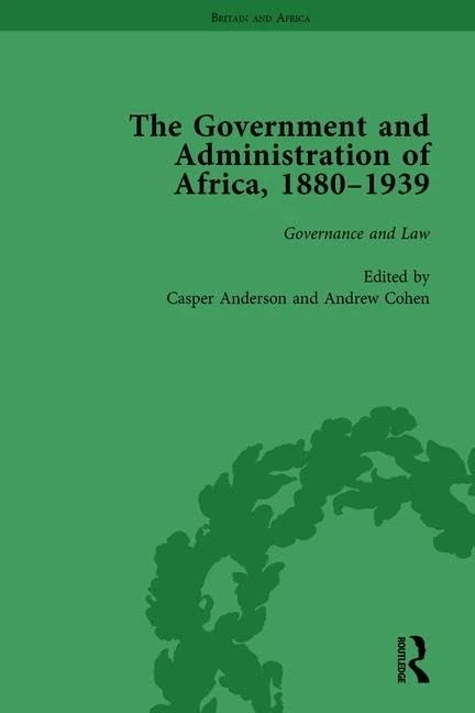 The Government and Administration of Africa, 1880-1939 Vol 2