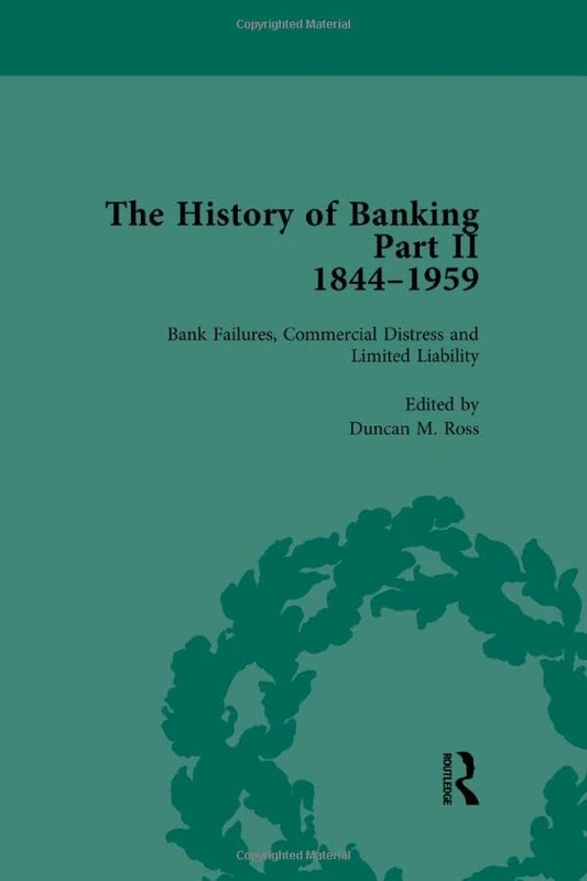 The History of Banking II, 1844-1959 Vol 3