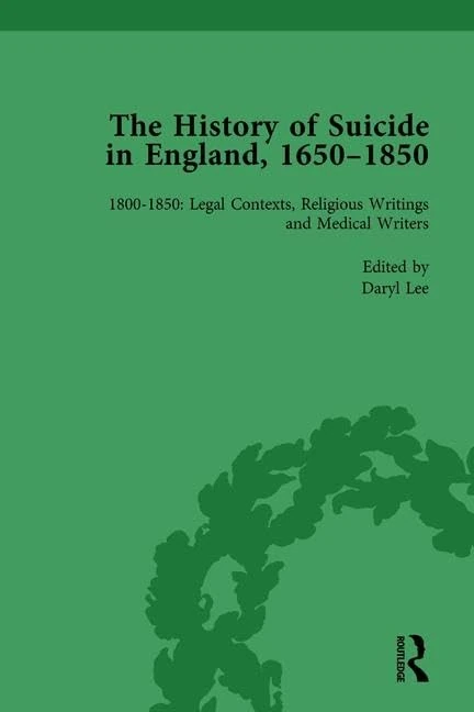 Routledge - History of Suicide in England, Vol 7 (1800-1850)
