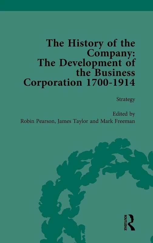 Routledge - The History of the Company, Part I Vol 3 (1700-1914)