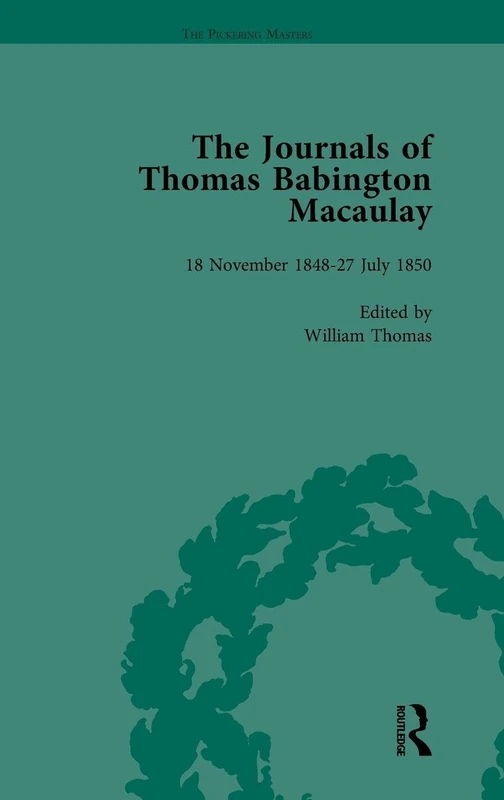 Routledge - The Journals of Thomas Babington Macaulay Vol 2