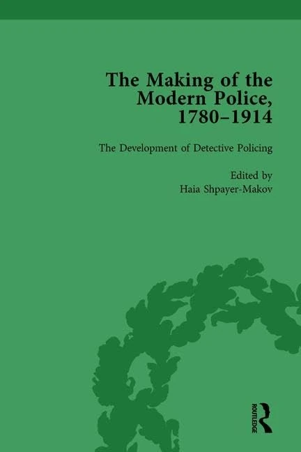 The Making of the Modern Police, 1780–1914, Part II vol 6: Policing Entertainment: 4