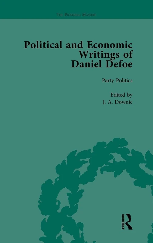 The Political and Economic Writings of Daniel Defoe Vol 2