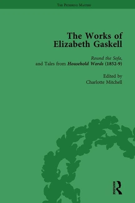 Routledge - The Works of Elizabeth Gaskell, Part I Vol 3