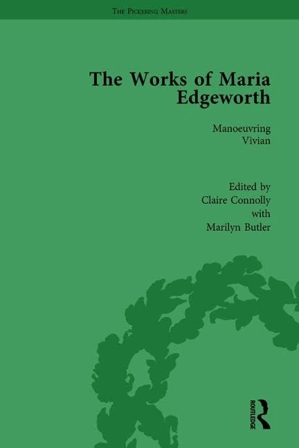 The Works of Maria Edgeworth, Part I Vol 4: Manoeuvring Vivian