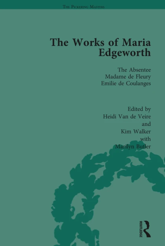 The Works of Maria Edgeworth, Part I Vol 5: Volume 5 Part I
