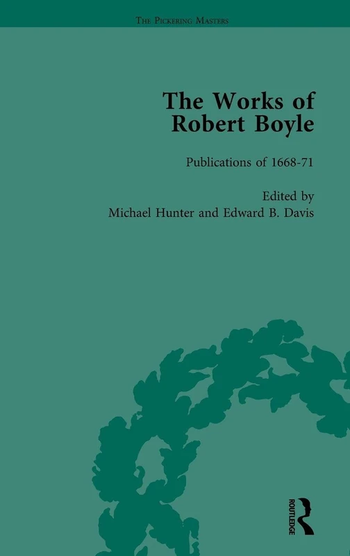 Routledge - The Works of Robert Boyle, Part I Vol 6