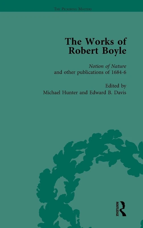 Routledge - The Works of Robert Boyle, Part II Vol 3